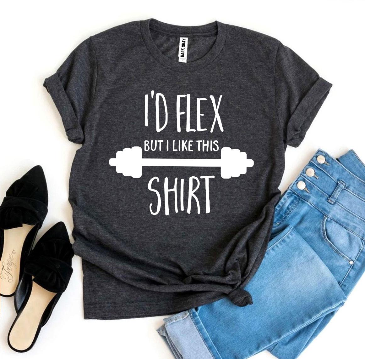 I’d Flex But I Like